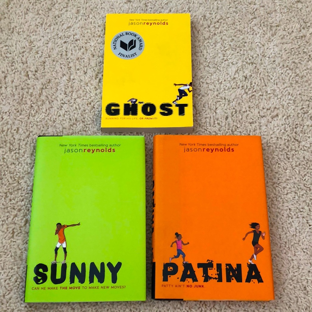 Ghost, Patina, and Sunny By. Jason Reynolds